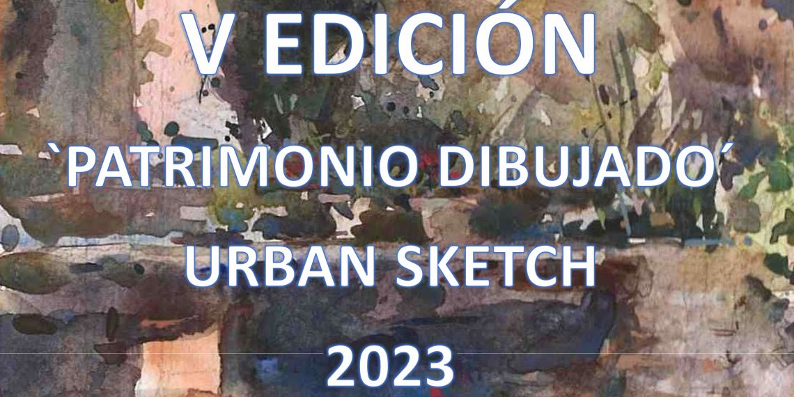 V Edición "Patrimonio Dibujado" Urban Sketch 2023